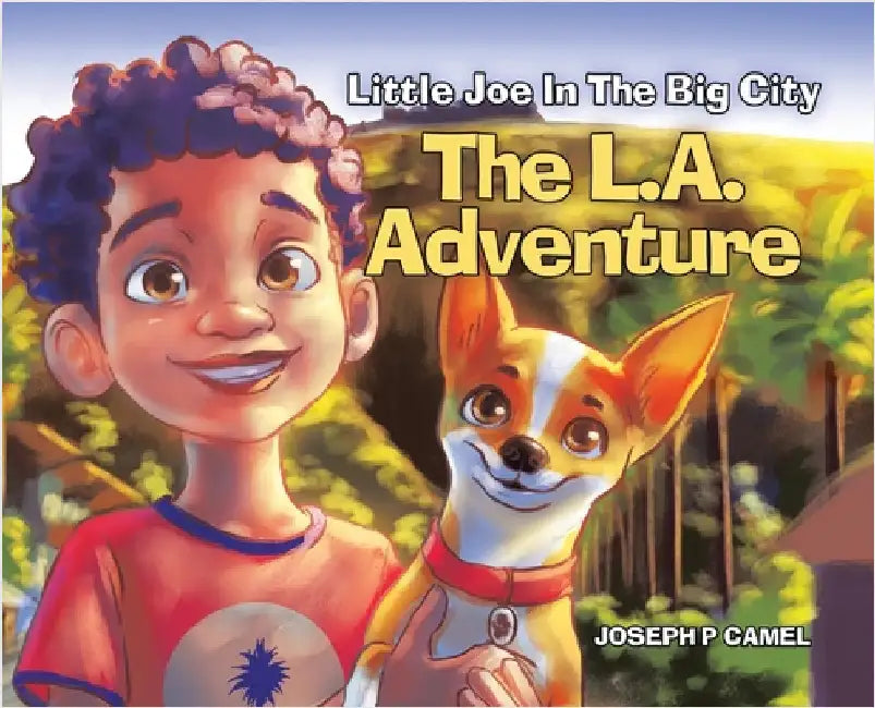 The L.A. Adventure by Camel, Joseph P.