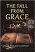The Fall From Grace by Richardson, Michael
