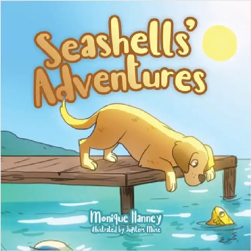 Seashells' Adventures by Hanney, Monique