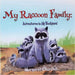 My Raccoon Family: Adventures in My Backyard by Churchill, Margaret