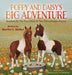Poppy and Daisy's Big Adventure: Inspired by the True Story of Two Chincoteague Ponies by Martha C. McNiel