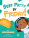 Beef Patty by Friday! by Andrea V. Corpening