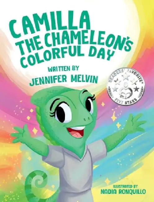 Camilla the Chameleon's Colorful Day by Jennifer Melvin, Nadia Ronquillo