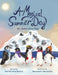 A Magical Summer Day: An Antarctica Tale by Martha Jane Bonine, Bernadett Urbanovics