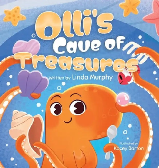 Olli's Cave of Treasures by Linda Murphy, Kacey Barton