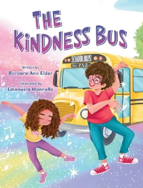The Kindness Bus by Barbara Ann Elder, Emanuela Mannello
