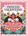 Princess Valentine by Cammie Brodie, Kaja Kajfez