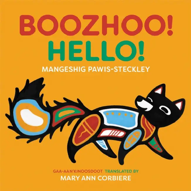 Boozhoo! / Hello! by Mangeshig Pawis-Steckley, Mary Ann Corbiere
