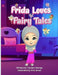 Frida Loves Fairy Tales by Tracilyn George