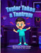 Taylor Takes a Tantrum by Tracilyn George