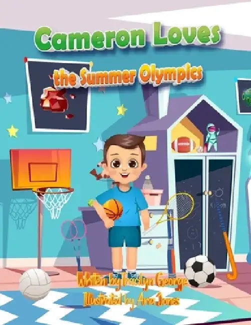 Cameron Loves the Summer Olympics by Tracilyn George