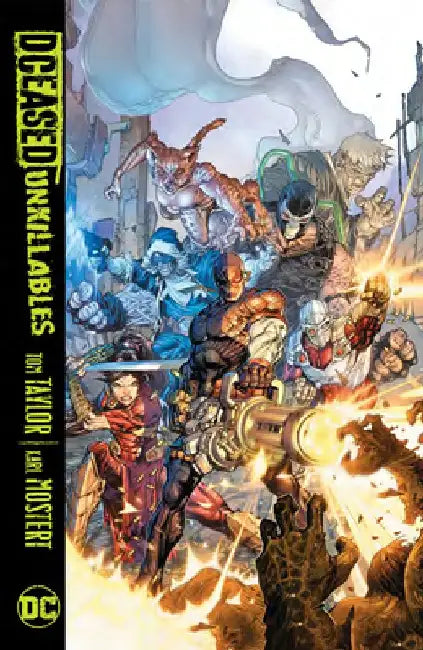 Dceased: The Unkillables by Tom Taylor
