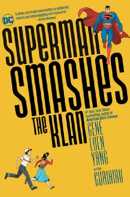 Superman Smashes the Klan by Gene Luen Yang