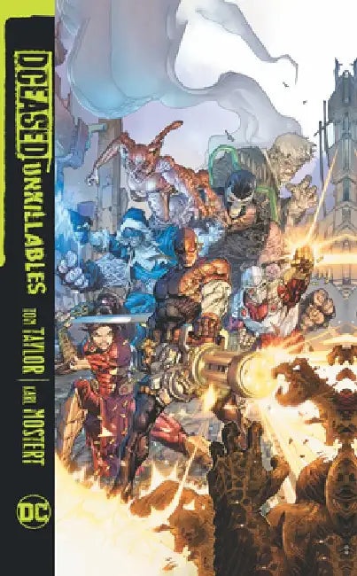 Dceased: Unkillables by Tom Taylor