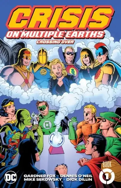 Crisis on Multiple Earths Book 1: Crossing Over by Gardner Fox