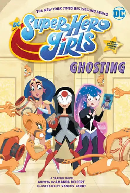 DC Super Hero Girls: Ghosting by Amanda Deibert