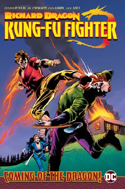 Richard Dragon, Kung Fu Fighter: Coming of the Dragon! by Dennis O'Neil