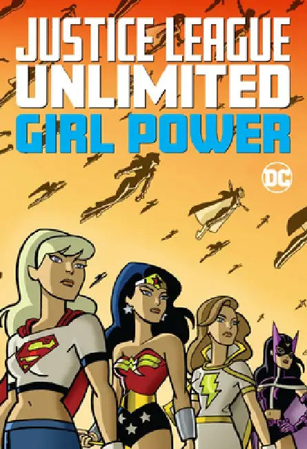 Justice League Unlimited: Girl Power by Various