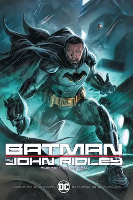 Batman by John Ridley the Deluxe Edition by John Ridley
