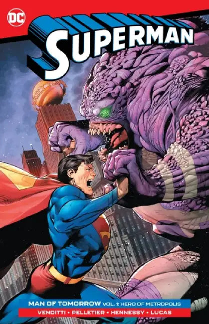 Superman: Man of Tomorrow Vol. 1: Hero of Metropolis by Robert Venditti