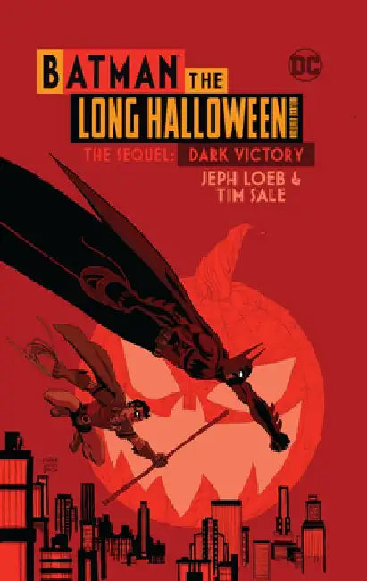 Batman: The Long Halloween: Dark Victory: The Deluxe Edition by Jeph Loeb