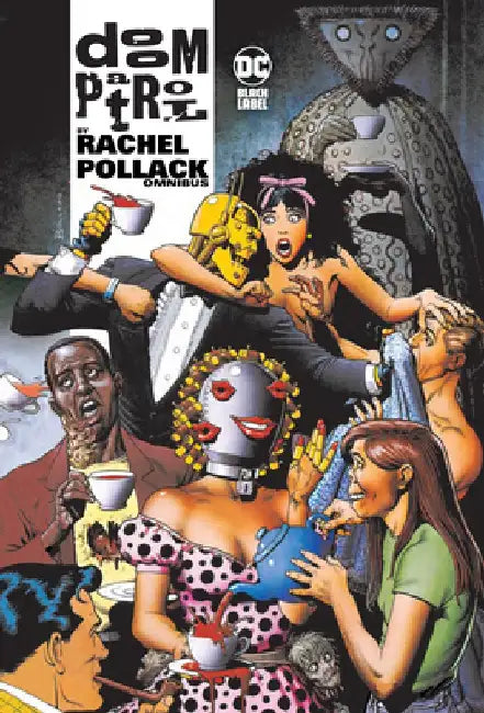 Doom Patrol by Rachel Pollack Omnibus by Rachel Pollack