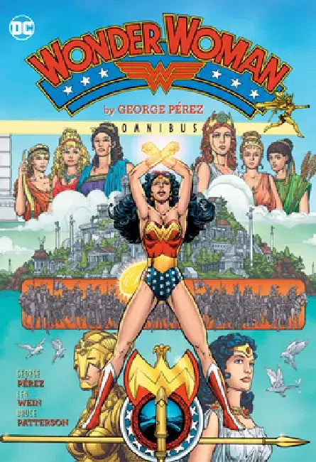 Wonder Woman by George Perez Omnibus (2022 Edition) by George Perez