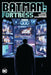 Batman: Fortress by Gary Whitta