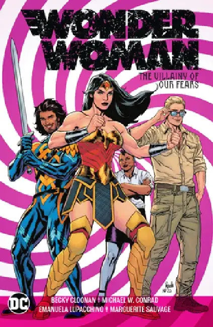 Wonder Woman Vol. 3: The Villainy of Our Fears by Becky Cloonan
