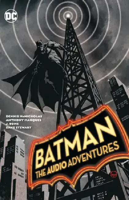 Batman: The Audio Adventures by Dennis McNicholas