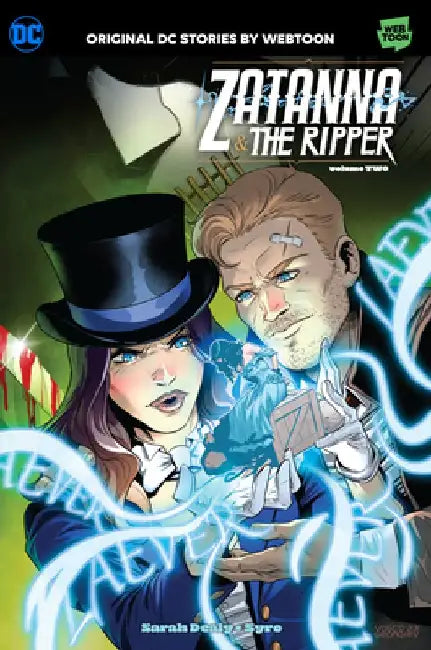 Zatanna & the Ripper Volume Two by Sarah Dealy