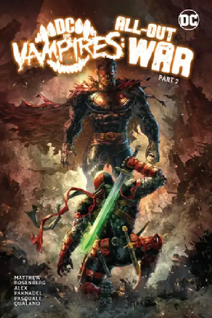 DC vs. Vampires: All-Out War Part 2 by Alex Paknadel
