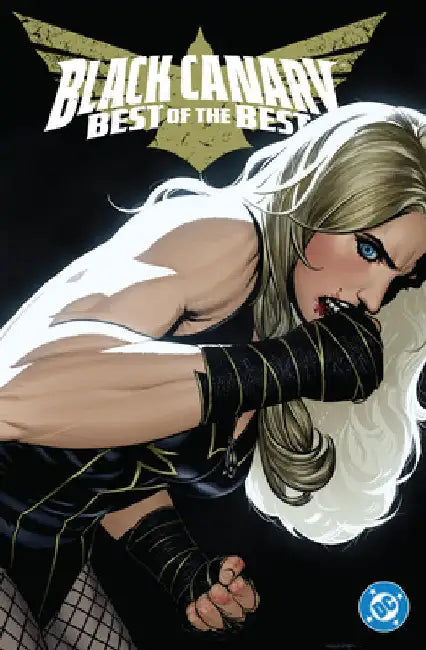 Black Canary: Best of the Best by Tom King