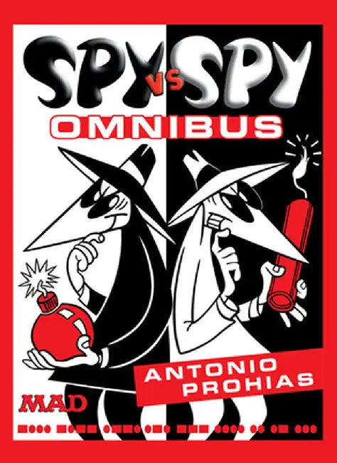 Spy vs. Spy Omnibus (New Edition) by Antonio Prohias