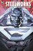 Steelworks Vol. 1: A Hero Reborn by Michael Dorn