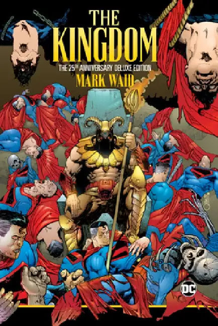 The Kingdom: The 25th Anniversary Deluxe Edition by Mark Waid