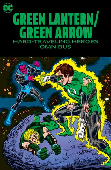 Green Lantern/Green Arrow: Hard Travelin' Heroes Omnibus by Dennis O'Neil