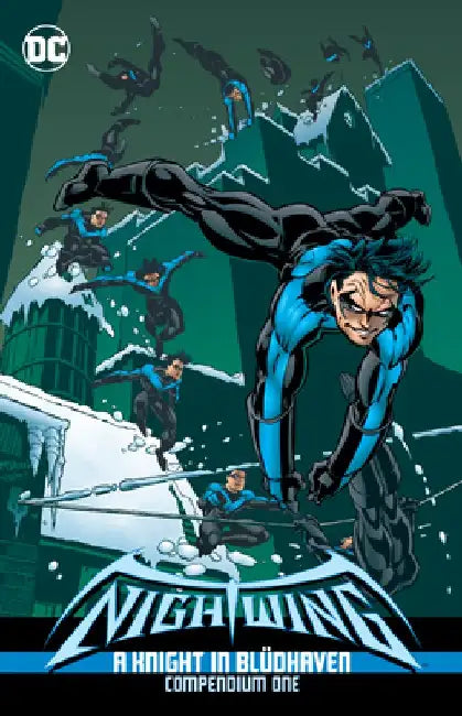 Nightwing: A Knight in Bludhaven Compendium Book One by Chuck Dixon