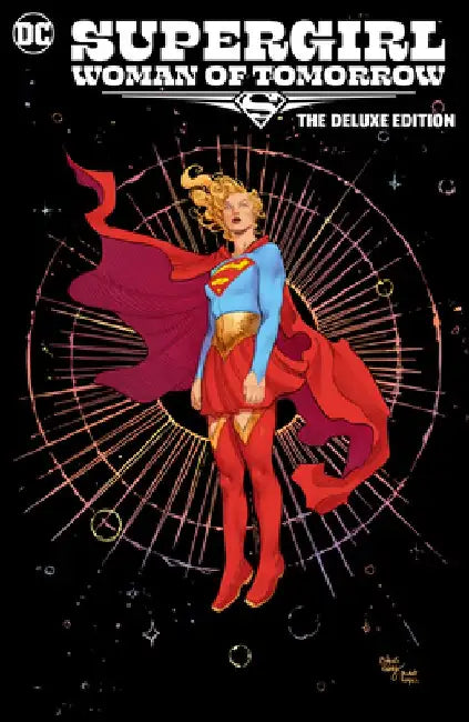 Supergirl: Woman of Tomorrow the Deluxe Edition by Tom King