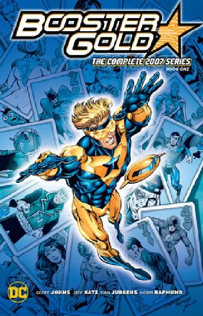 Booster Gold: The Complete 2007 Series Book One by Geoff Johns