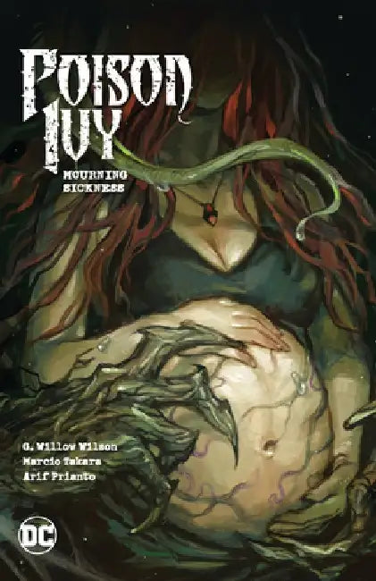Poison Ivy Vol. 3: Mourning Sickness by G. Willow Wilson