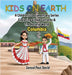 Kids On Earth - Columbia: A Children's Documentary Series Exploring Human Culture & The Natural World by David, Sensei Paul