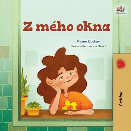 From My Window (Czech Kids Book) by Coshav, Rayne