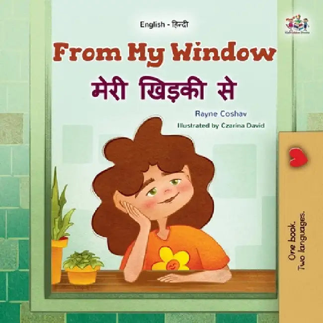From My Window (English Hindi Bilingual Kids Book) by Coshav, Rayne