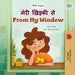 From My Window (Hindi English Bilingual Kids Book) by Coshav, Rayne