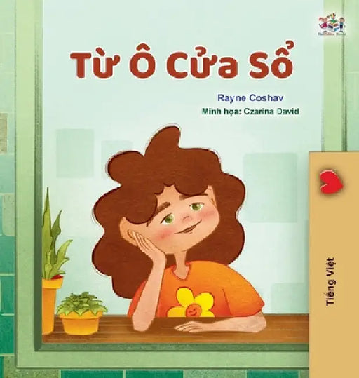 From My Window (Vietnamese Kids Book) by Coshav, Rayne