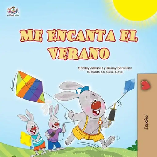 I Love Summer (Spanish Children's Book) by Admont, Shelley