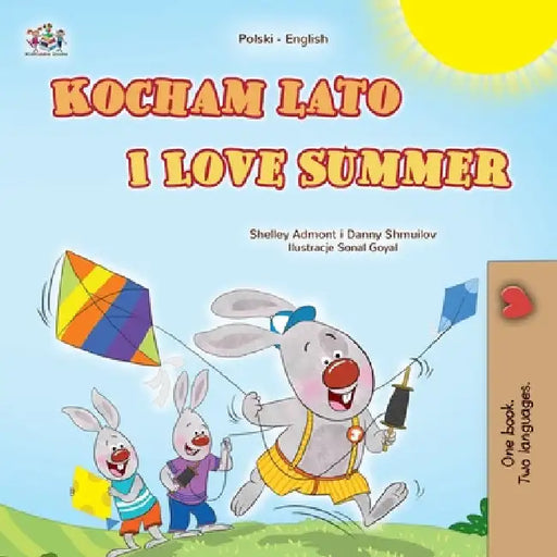 I Love Summer (Polish English Bilingual Children's Book) by Admont, Shelley