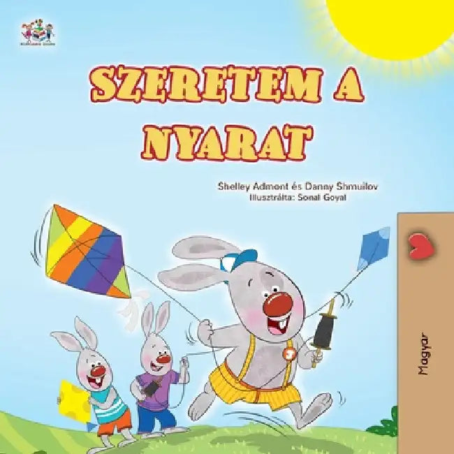 I Love Summer (Hungarian Children's Book) by Admont, Shelley