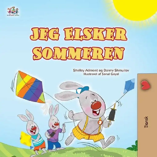 I Love Summer (Danish Children's Book) by Admont, Shelley